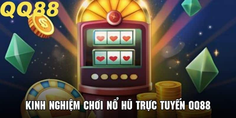 Nắm rõ một vài bí kíp tham gia chơi game nổ hũ online thắng lớn